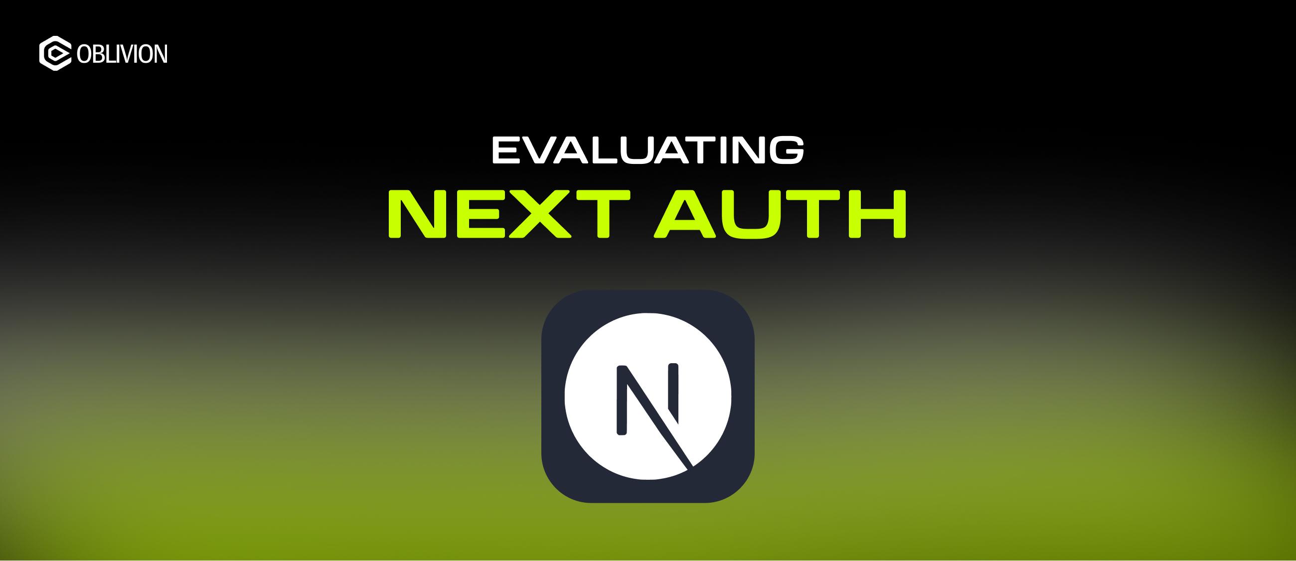 Evaluating Next-Auth: The Efficacy of Next.js' Own Authentication Solution